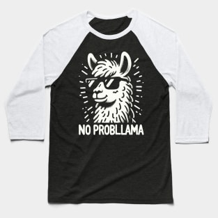 No Probllama Funny Llama Baseball T-Shirt